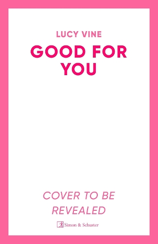 Бумажная книга «Good For You: A relatable, funny rage romance from the bestselling author», автор Люси Вайн - фото №1