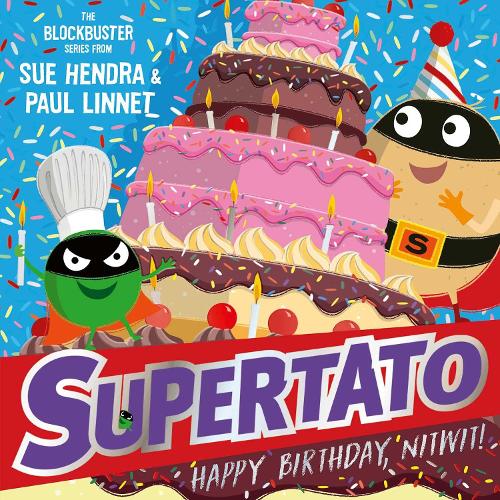 Бумажная книга «Supertato: Happy Birthday, Nitwit: A brand-new adventure in the blockbuster series!», авторов Пол Линнет, Сью Хендра - фото №1