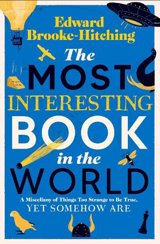 Паперова книга «The Most Interesting Book in the World», автор Едвард Брук-Хітчінг - фото №1