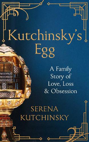 Бумажная книга «Kutchinsky's Egg: A Family Story of Love, Loss and Obsession», автор Серена Кучински - фото №1