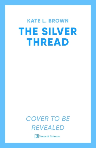 Бумажная книга «The Silver Thread: A heartbreaking dual timeline historical romance for fans of Santa Montefiore and Dinah Jefferies», автор Кейт Лорд Браун - фото №1