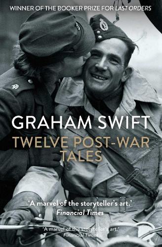 Паперова книга «Twelve Post-War Tales: 'A marvel of the storyteller's art', Financial Times», автор Грем Свіфт - фото №1