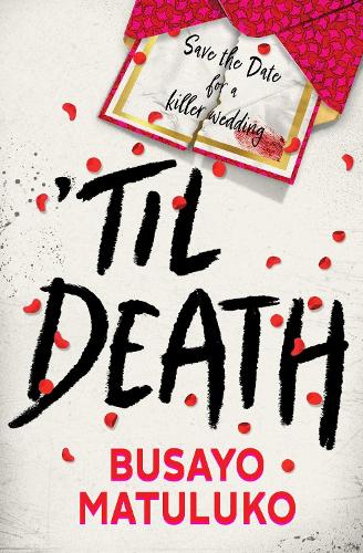 Паперова книга «Til Death», автор Бусайо Матулуко - фото №1