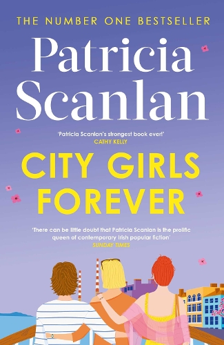 Бумажная книга «City Girls Forever: 'Warm, comforting and relevant' MARIAN KEYES», автор Патриция Скэнлан - фото №1