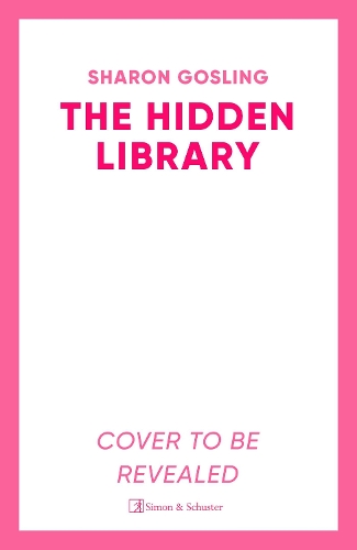 Бумажная книга «The Hidden Library: An uplifting story of secrets, friendship, romance and the love of books», автор Шэрон Гослинг - фото №1