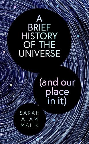 Бумажная книга «A Brief History of the Universe (and our place in it)», автор Сара Алам Малик - фото №1
