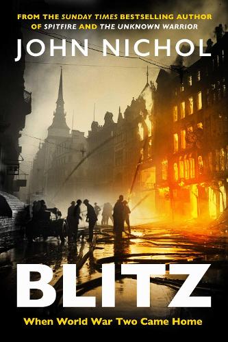 Бумажная книга «Blitz: When World War Two Came Home», автор Джон Никол - фото №1