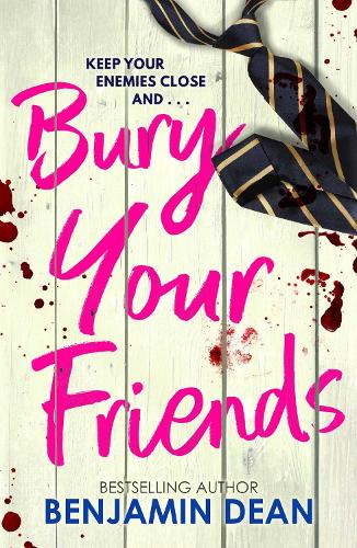 Бумажная книга «Bury Your Friends», автор Бенджамин Дин - фото №1