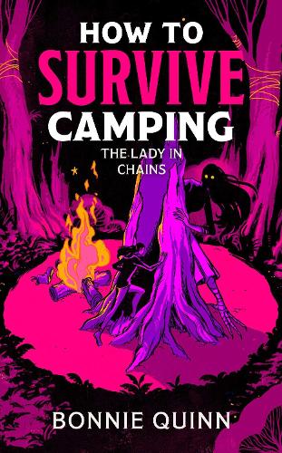 Бумажная книга «How to Survive Camping: The Lady in Chains: You'll laugh, you'll scream, you'll never look at a spider the same way again», автор Бонни Куинн - фото №1