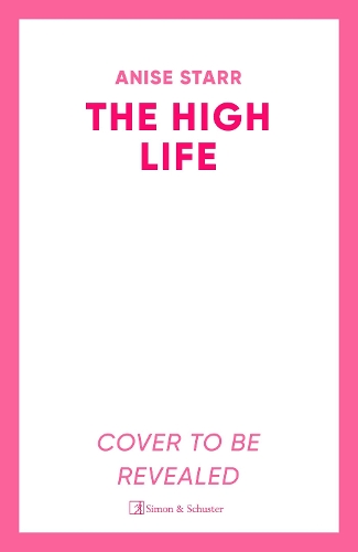 Паперова книга «The High Life: A swoony, high-society romance with plenty of yearning, scheming and spice», автор Аніс Старре - фото №1