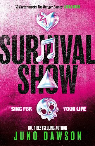 Бумажная книга «Survival Show: Sing for your life in this explosive new YA thriller from no.1 bestselling author», автор Джуно Доусон - фото №1