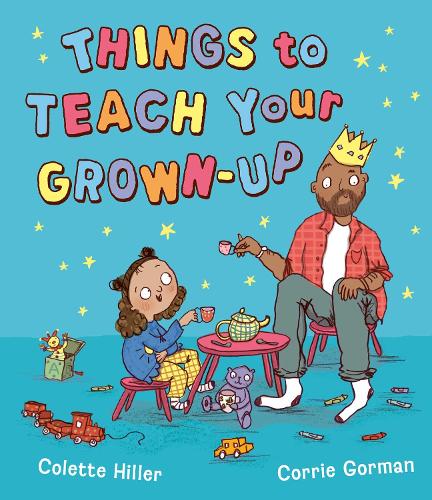 Бумажная книга «Things to Teach Your Grown-up», автор Колетт Хиллер - фото №1