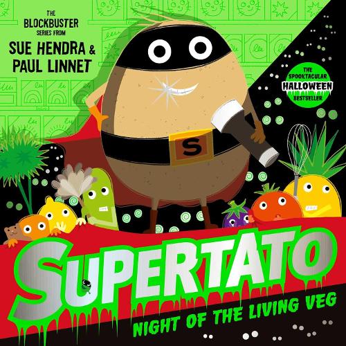 Бумажная книга «Supertato Night of the Living Veg: The perfect treat for Halloween!», авторов Пол Линнет, Сью Хендра - фото №1