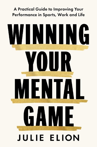 Бумажная книга «Mastering Your Mental Game: One of the PGA Tour's leading coaches reveals her playbook for elite performance», автор Джули Элион - фото №1