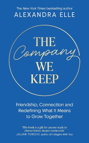 Паперова книга «The Company We Keep: Alex Elle's radical guide to creating deeper connections», автор Александра Ель - фото №1
