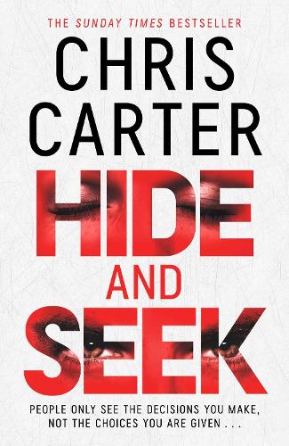 Бумажная книга «Hide and Seek: Chris Carter as you've never read him before: no murder, no gore - just pure, relentless suspense.», автор Крис Картер - фото №1