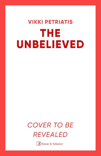 Паперова книга «The Unbelieved: 'A brilliant crime debut' CHRIS HAMMER», автор Віккі Петраїтіс - фото №1