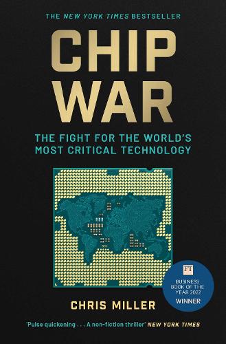 Паперова книга «Chip War: The Fight for the World's Most Critical Technology», автор Кріс Міллер - фото №1