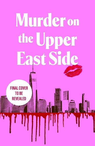 Бумажная книга «Murder on the Upper East Side: the BRAND NEW  ultra-rich New York thriller perfect for summer!», автор Джиджи Вальдорф - фото №1