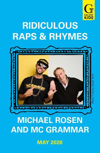 Бумажная книга «Ridiculous Raps and Rhymes: The laugh-out-loud rhyming adventure from two literary icons», авторов МС Grammar, Майкл Розен - фото №1