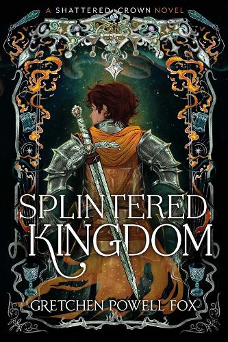 Бумажная книга «Splintered Kingdom», автор Гретхен Пауэлл Фокс - фото №1
