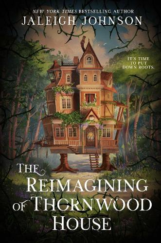 Бумажная книга «The Reimagining of Thornwood House: Your next cozy fantasy full of magic, whimsy and second chances», автор Джейли Джонсон - фото №1