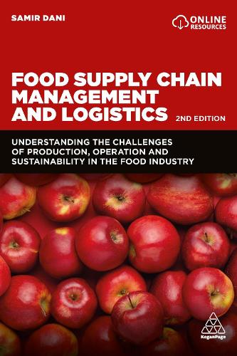 Паперова книга «Food Supply Chain Management and Logistics: Understanding the Challenges of Production, Operation and Sustainability in the Food Industry», автор Самір Дані - фото №1