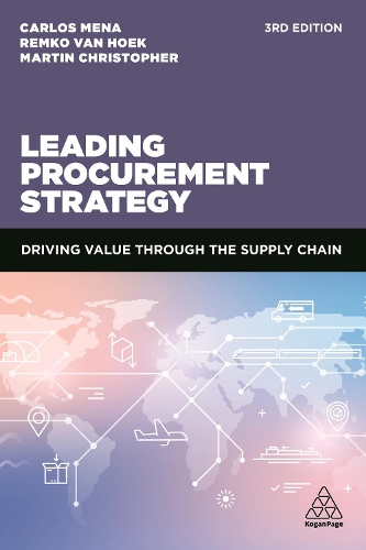 Бумажная книга «Leading Procurement Strategy: Driving Value Through the Supply Chain», авторов Карлос Мена, Мартин Кристофер, Ремко ван Хоек - фото №1