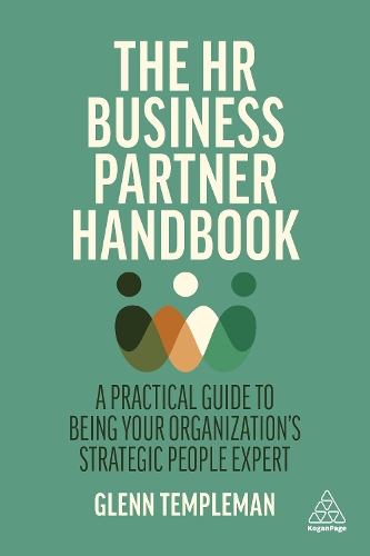 Бумажная книга «The HR Business Partner Handbook: A Practical Guide to Being Your Organization’s Strategic People Expert», автор Гленн Темплман - фото №1