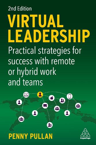 Паперова книга «Virtual Leadership: Practical Strategies for Success with Remote or Hybrid Work and Teams», автор Пенні Пуллан - фото №1