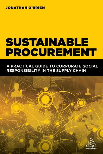 Бумажная книга «Sustainable Procurement: A Practical Guide to Corporate Social Responsibility in the Supply Chain», автор Джонатан О'Брайен - фото №1