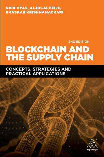 Бумажная книга «Blockchain and the Supply Chain: Concepts, Strategies and Practical Applications», авторов Алеша Бейе, Бхаскар Кришнамачари, Ник Вьяс - фото №1