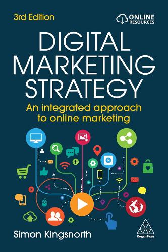 Паперова книга «Digital Marketing Strategy: An Integrated Approach to Online Marketing», автор Саймон Кінгснорт - фото №1