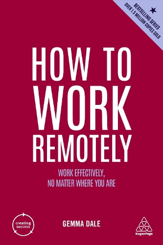 [object Object] «How to Work Remotely: Work Effectively, No Matter Where You Are», автор Джемма Дейл - фото №1