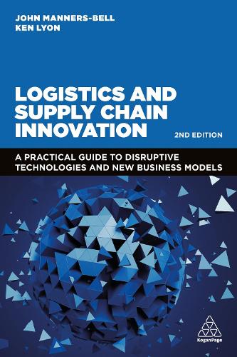 Бумажная книга «Logistics and Supply Chain Innovation: A Practical Guide to Disruptive Technologies and New Business Models», автор Кен Лайон - фото №1