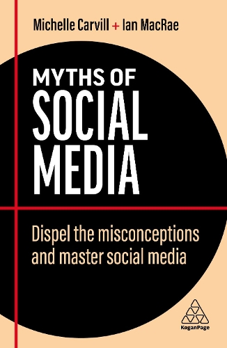 Бумажная книга «Myths of Social Media: Dispel the Misconceptions and Master Social Media» - фото №1