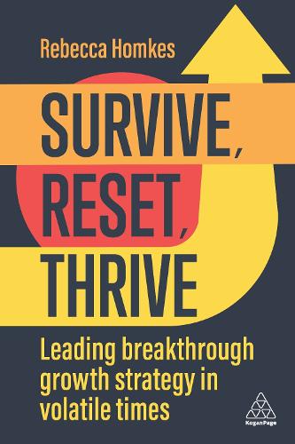 Паперова книга «Survive, Reset, Thrive: Leading Breakthrough Growth Strategy in Volatile Times», автор Ребекка Хомкес - фото №1