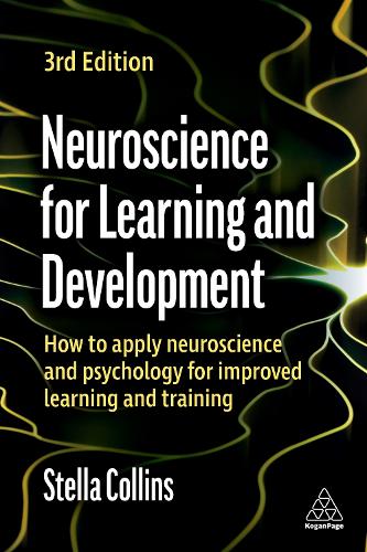 Бумажная книга «Neuroscience for Learning and Development: How to Apply Neuroscience and Psychology for Improved Learning and Training», автор Стелла Коллинз - фото №1