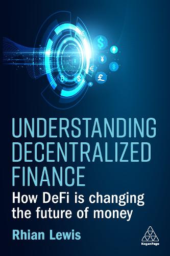 [object Object] «Understanding Decentralized Finance: How DeFi Is Changing the Future of Money», автор Риан Льюис - фото №1