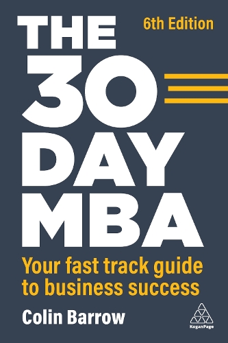 Бумажная книга «The 30 Day MBA: Your Fast Track Guide to Business Success», автор Колин Барроу - фото №1