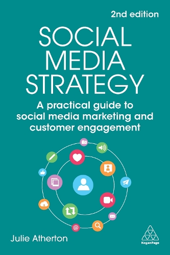 Бумажная книга «Social Media Strategy: A Practical Guide to Social Media Marketing and Customer Engagement», автор Джули Атертон - фото №1