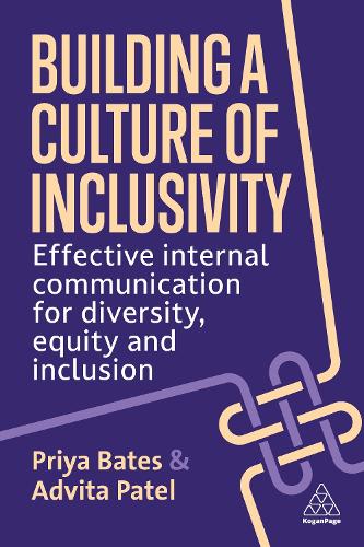 Бумажная книга «Building a Culture of Inclusivity: Effective Internal Communication For Diversity, Equity and Inclusion», авторов Адвита Патель, Прия Бейтс - фото №1