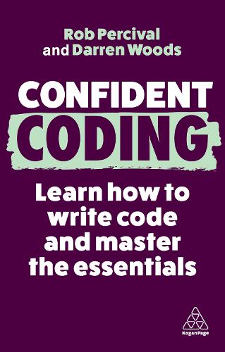 [object Object] «Confident Coding: Learn How to Code and Master the Essentials», автор Даррен Вудс - фото №1