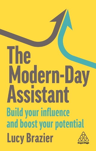 Паперова книга «The Modern-Day Assistant: Build Your Influence and Boost Your Potential», автор Люсі Брейзер - фото №1