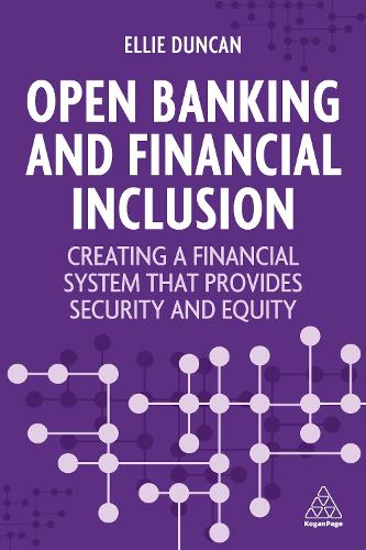 Бумажная книга «Open Banking and Financial Inclusion: Creating a Financial System That Provides Security and Equity», автор Элли Дункан - фото №1
