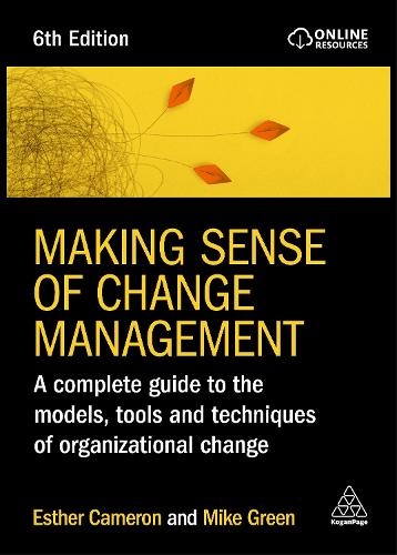 Бумажная книга «Making Sense of Change Management: A Complete Guide to the Models, Tools and Techniques of Organizational Change» - фото №1