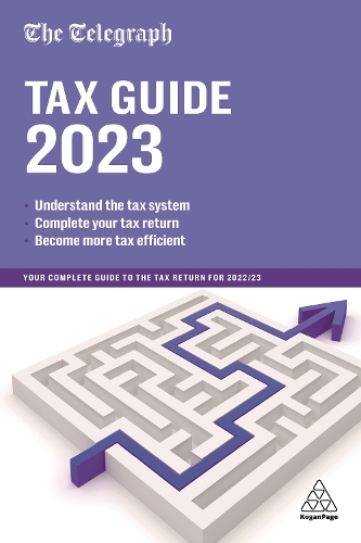 Бумажная книга «The Telegraph Tax Guide 2023: Your Complete Guide to the Tax Return for 2022/23», автор Telegraph Media Group (TMG) - фото №1