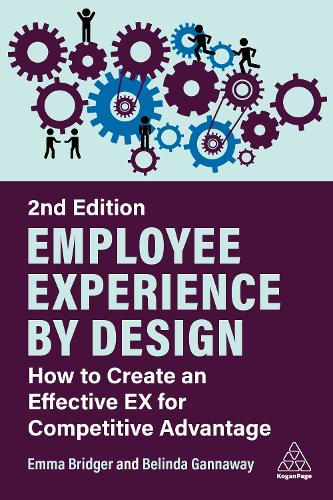 Бумажная книга «Employee Experience by Design: How to Create an Effective EX for Competitive Advantage», автор Белинда Ганнавей - фото №1