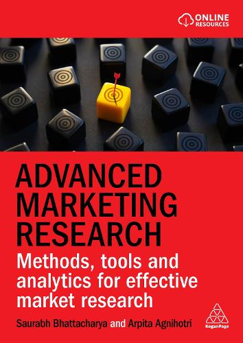 Паперова книга «Advanced Marketing Research: Methods, Tools and Analytics for Effective Market Research», авторів Арпіта Агніхотрі, Саурабх Бхаттачарія - фото №1