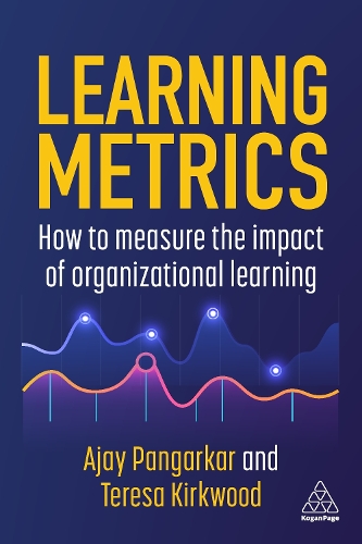 Бумажная книга «Learning Metrics: How to Measure the Impact of Organizational Learning», автор Аджай Пангаркар - фото №1